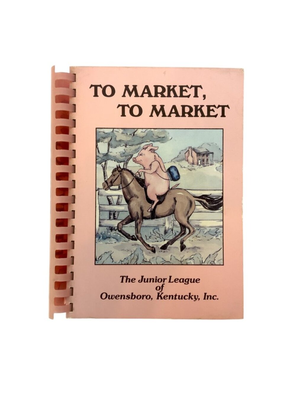 To Market To Market Cookbook Junior League Owensboro KY 1986 Spiral Bound